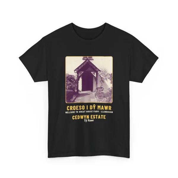 Cedwyn Estate · Croeso i Dŷ Mawr Porch T-shirt
